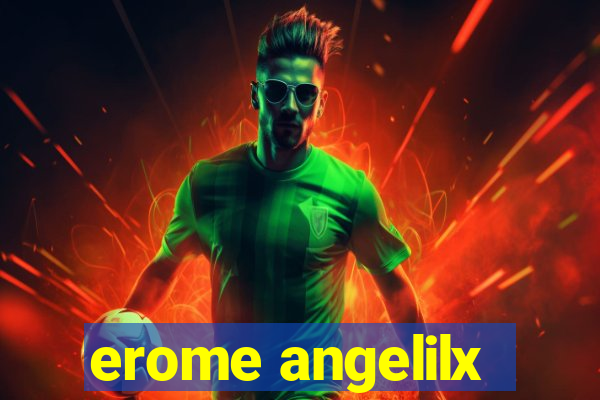 erome angelilx